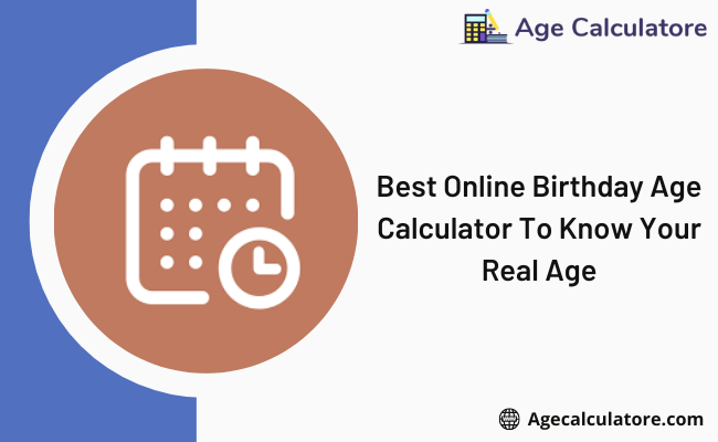 Online Birthday Age Calculator Tool