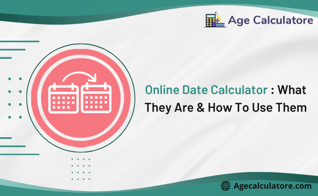 Online Date Calculator Tool
